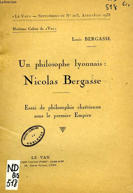 LE VAN, N 203, AVRIL-JUIN 1938, SUPPLEMENT, 8e CAHIER, UN PHILOSOPHE LYONNAIS: NICOLAS BERGASSE