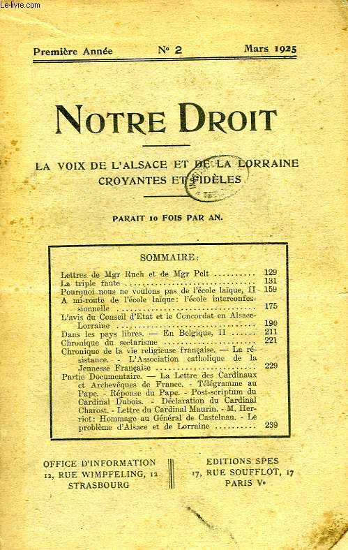 NOTRE DROIT, 1re ANNEE, N 2, MARS 1925, LA VOIX DE L'ALSACE ET DE LA LORRAINE CROYANTES ET FIDELES