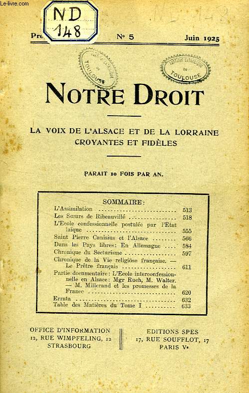 NOTRE DROIT, 1re ANNEE, N 5, JUIN 1925, LA VOIX DE L'ALSACE ET DE LA LORRAINE CROYANTES ET FIDELES