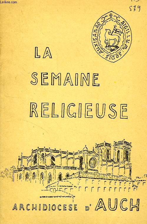 LA SEMAINE RELIGIEUSE, ARCHIDIOCESE D'AUCH, 1974-1977, 49 FASCICULES (INCOMPLET)