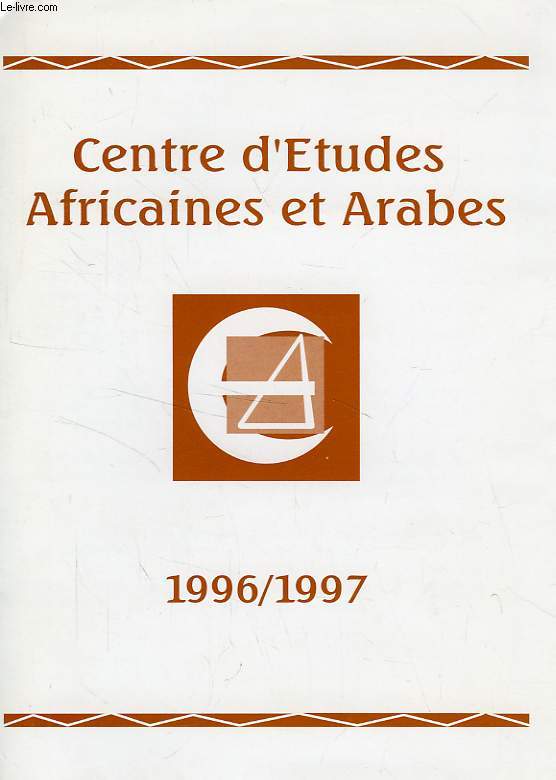 CENTRE D'ETUDES AFRICAINES ET ARABES, 1996-1997