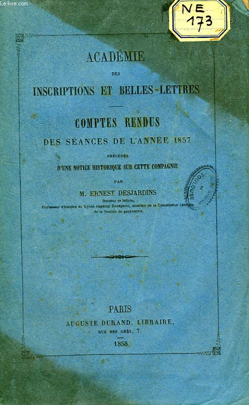 ACADEMIE DES INSCRIPTIONS & BELLES-LETTRES, COMPTES RENDUS DES SEANCES DE L'ANNEE 1857