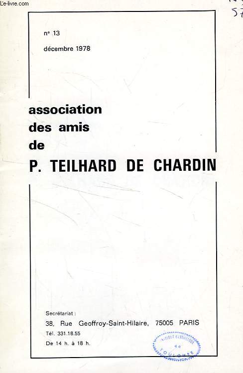 ASSOCIATION DES AMIS DE P. TEILHARD DE CHARDIN, N 13, DEC. 1978