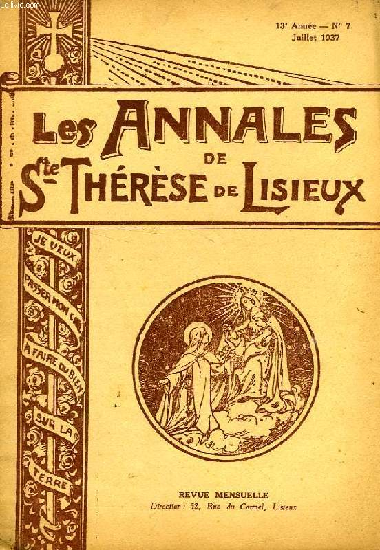 LES ANNALES DE SAINTE-THERESE DE LISIEUX, 13e ANNEE, N 7, JUILLET 1937