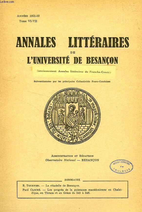 ANNALES LITTERAIRES DE L'UNIVERSITE DE BESANCON, TOMES VI-VII, ANNEES 1951-52