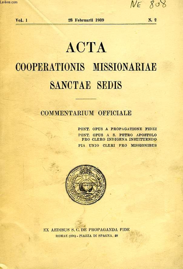 ACTA COOPERATIONIS MISSIONARIAE SANCTAE SEDIS, VOL. I, N 2, FEB. 1939