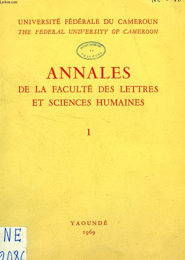 ANNALES DE LA FACULTE DES LETTRES ET SCIENCES HUMAINES DE YAOUNDE, VOL. I, N 1, 1969