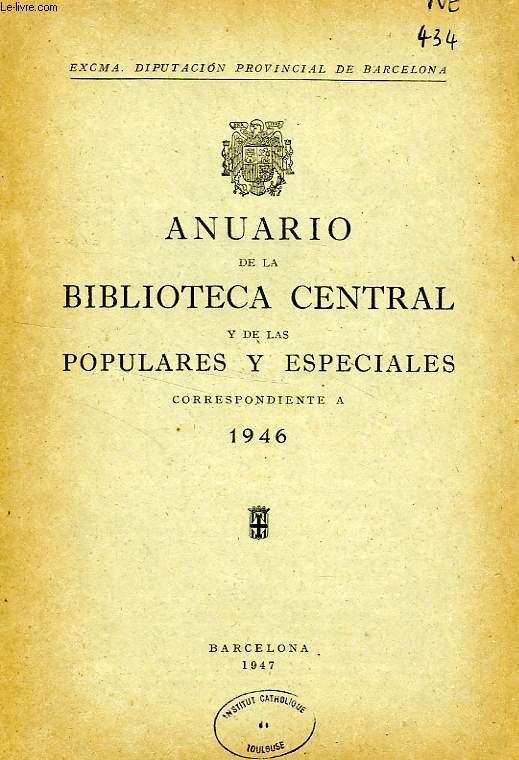 ANUARIO DE LA BIBLIOTECA CENTRAL Y DE LAS POPULARES Y ESPECIALES CORRESPONDIENTE A 1946