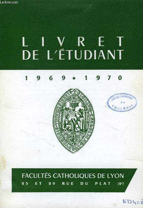 FACULTES CATHOLIQUES DE LYON, LIVRET DE L'ETUDIANT 1969-1970