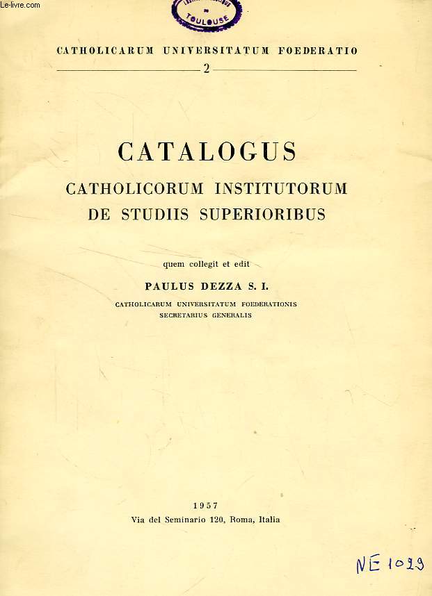 CATALOGUS CATHOLICORUM INSTITUTORUM DE STUDIIS SUPERIORIBUS