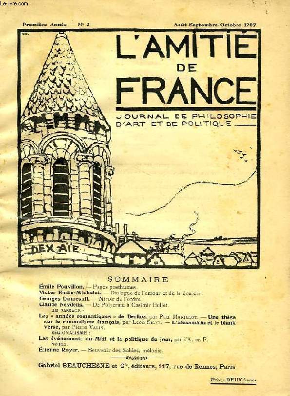 L'AMITIE DE FRANCE, 1re ANNEE, N 3, AOUT-SEPT. 1907, JOURNAL DE PHILOSOPHIE, D'ART ET DE POLITIQUE