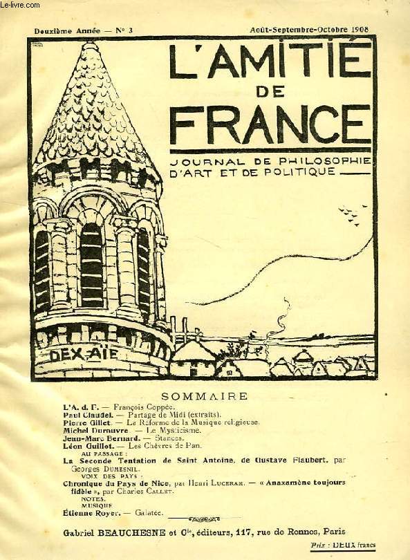 L'AMITIE DE FRANCE, 2e ANNEE, N 3, AOUT-OCT. 1908, JOURNAL DE PHILOSOPHIE, D'ART ET DE POLITIQUE