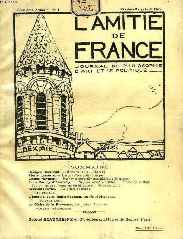 L'AMITIE DE FRANCE, 3e ANNEE, N 1, FEV.-AVRIL 1909, JOURNAL DE PHILOSOPHIE, D'ART ET DE POLITIQUE