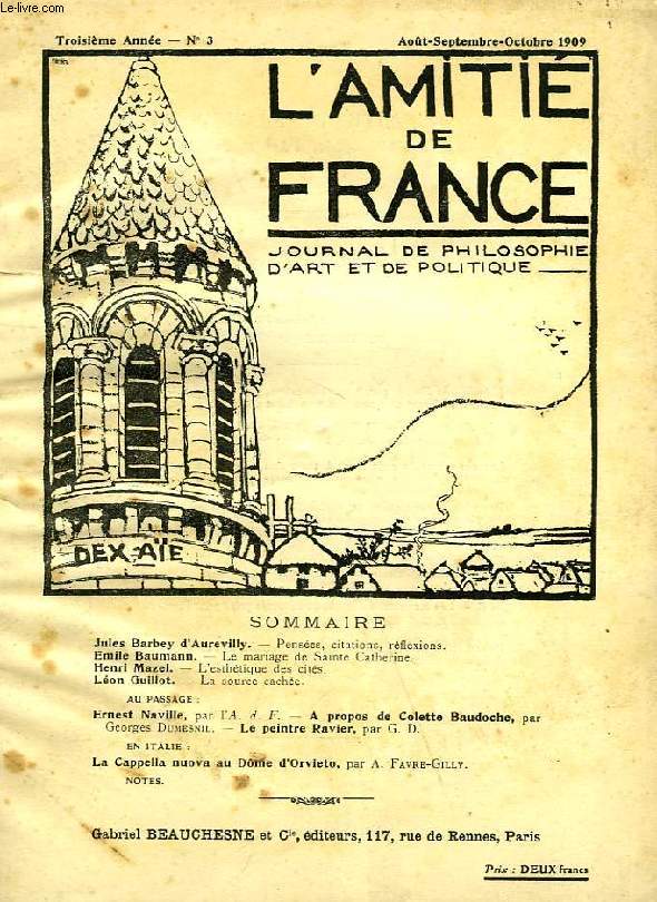 L'AMITIE DE FRANCE, 3e ANNEE, N 3, AOUT-OCT. 1909, JOURNAL DE PHILOSOPHIE, D'ART ET DE POLITIQUE
