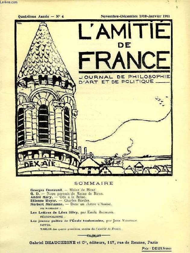 L'AMITIE DE FRANCE, 4e ANNEE, N 4, NOV.-DEC. 1910 - JAN. 1911, JOURNAL DE PHILOSOPHIE, D'ART ET DE POLITIQUE