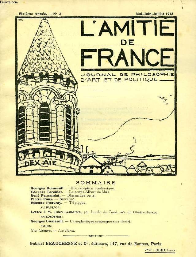 L'AMITIE DE FRANCE, 6e ANNEE, N 2, MAI-JUILLET 1912, JOURNAL DE PHILOSOPHIE, D'ART ET DE POLITIQUE