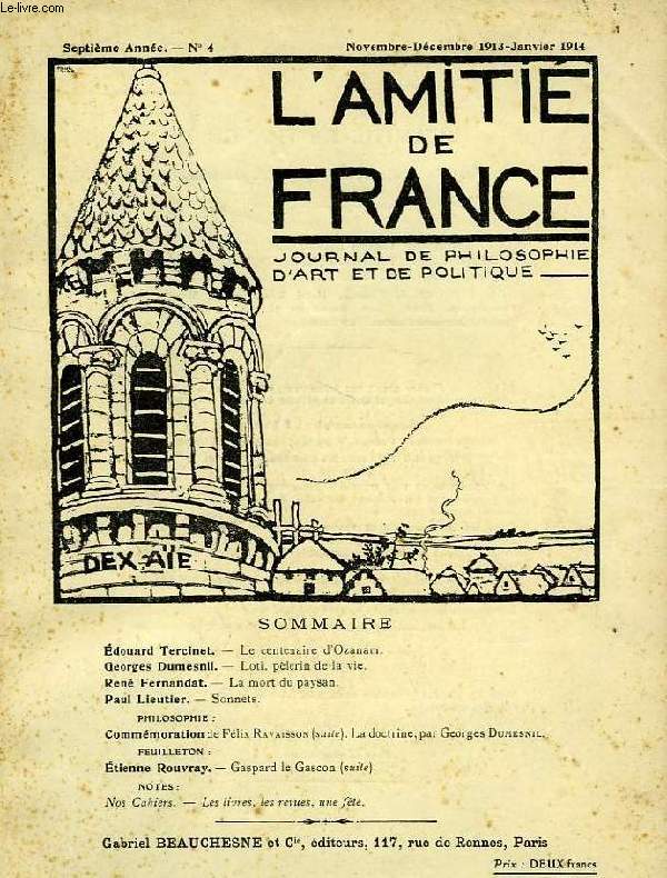 L'AMITIE DE FRANCE, 7e ANNEE, N 4, NOV.-DEC. 1913 - JAN. 1914, JOURNAL DE PHILOSOPHIE, D'ART ET DE POLITIQUE
