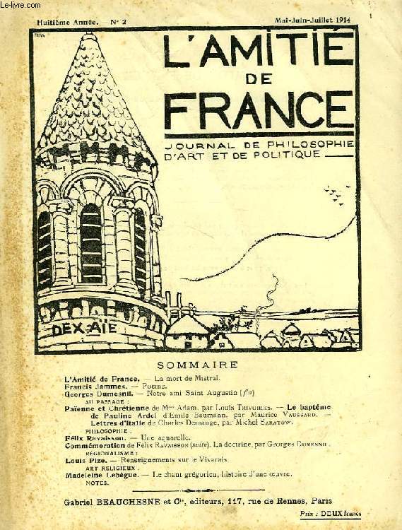 L'AMITIE DE FRANCE, 8e ANNEE, N 2, MAI-JUILLET 1914, JOURNAL DE PHILOSOPHIE, D'ART ET DE POLITIQUE