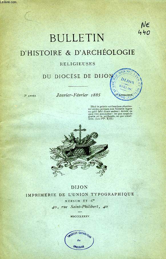 BULLETIN D'HISTOIRE ET D'ARCHEOLOGIE RELIGIEUSES DU DIOCESE DE DIJON, 3e ANNEE, 1re LIVRAISON, JAN.-FEV. 1885