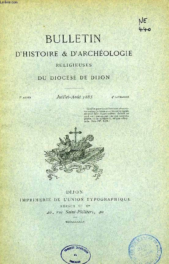 BULLETIN D'HISTOIRE ET D'ARCHEOLOGIE RELIGIEUSES DU DIOCESE DE DIJON, 3e ANNEE, 4e LIVRAISON, JUILLET-AOUT 1885