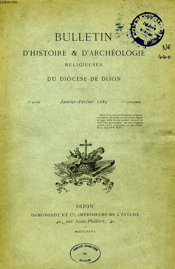 BULLETIN D'HISTOIRE ET D'ARCHEOLOGIE RELIGIEUSES DU DIOCESE DE DIJON, 7e ANNEE, 1re LIVRAISON, JAN.-FEV. 1889