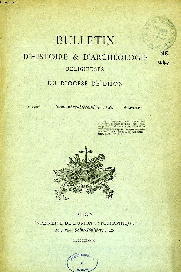 BULLETIN D'HISTOIRE ET D'ARCHEOLOGIE RELIGIEUSES DU DIOCESE DE DIJON, 7e ANNEE, 6e LIVRAISON, NOV.-DEC. 1889