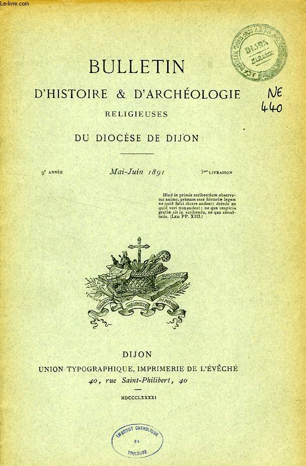 BULLETIN D'HISTOIRE ET D'ARCHEOLOGIE RELIGIEUSES DU DIOCESE DE DIJON, 9e ANNEE, 3e LIVRAISON, MAI-JUIN 1891