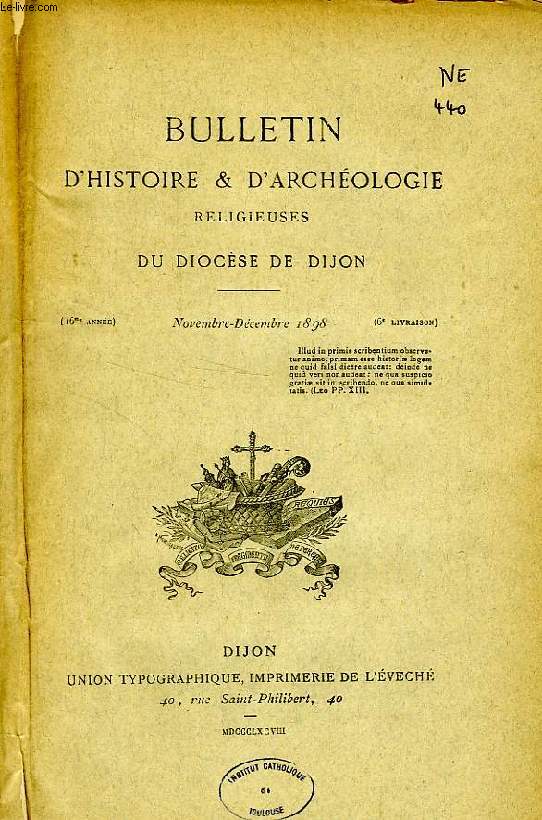 BULLETIN D'HISTOIRE ET D'ARCHEOLOGIE RELIGIEUSES DU DIOCESE DE DIJON, 16e ANNEE, 6e LIVRAISON, NOV.-DEC. 1898