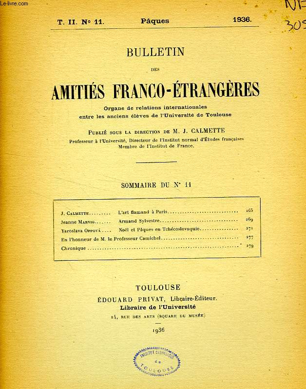 BULLETIN DES AMITIES FRANCO-ETRANGERES, T. II, N 11, PQUES 1936