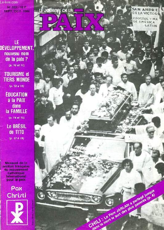 LE JOURNAL DE LA PAIX, N 323, SEPT.-OCT. 1984
