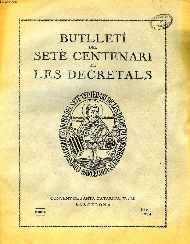 BULLETI DEL SETE CENTENARI DE LES DECRETALS, ANY I, NUM. 4, ABRIL 1934