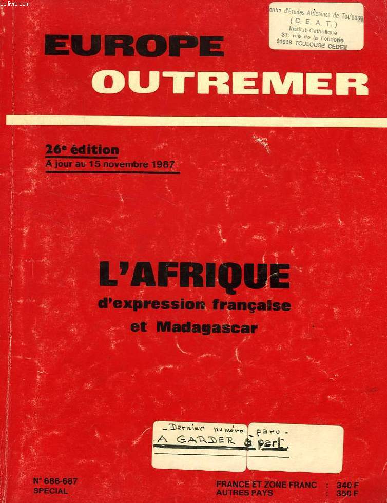 EUROPE OUTREMER, N 686-687, SPECIAL, 1987, L'AFRIQUE D'EXPRESSION FRANCAISE ET MADAGASCAR