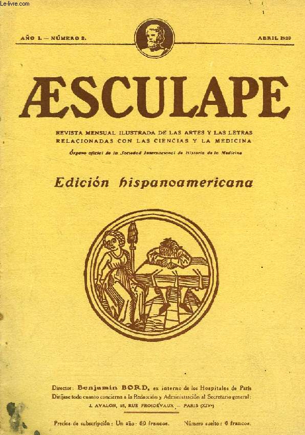 AESCULAPE, AO I, N 2, ABRIL 1930, REVISTA MENSUAL ILUSTRADA DE LAS ARTES Y LAS LETRAS RELACIONADAS CON LAS CIENCIAS Y LA MEDICINA, EDICION HISPANOAMERICANA