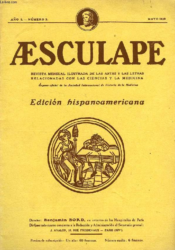 AESCULAPE, AO I, N 3, MAYO 1930, REVISTA MENSUAL ILUSTRADA DE LAS ARTES Y LAS LETRAS RELACIONADAS CON LAS CIENCIAS Y LA MEDICINA, EDICION HISPANOAMERICANA