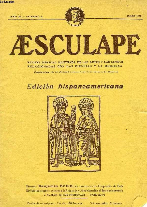 AESCULAPE, AO II, N 5, JULIO 1931, REVISTA MENSUAL ILUSTRADA DE LAS ARTES Y LAS LETRAS RELACIONADAS CON LAS CIENCIAS Y LA MEDICINA, EDICION HISPANOAMERICANA