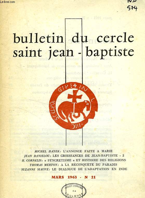 BULLETIN DU CERCLE SAINT JEAN-BAPTISTE, N 21, MARS 1963