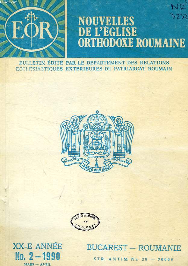 NOUVELLES DE L'EGLISE ORTHODOXE ROUMAINE, XXe ANNEE, N 2, MARS-AVRIL 1990