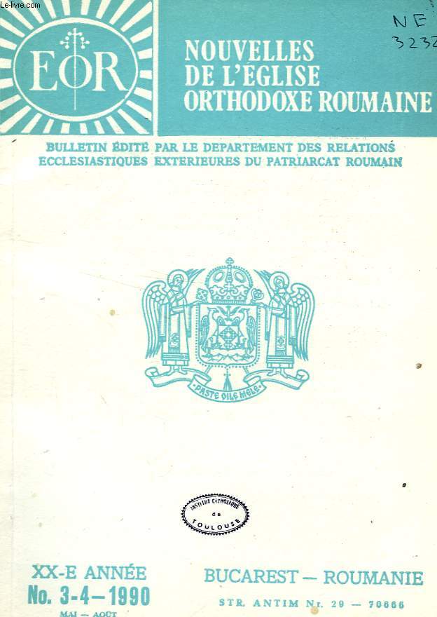 NOUVELLES DE L'EGLISE ORTHODOXE ROUMAINE, XXe ANNEE, N 3-4, MAI-AOUT 1990