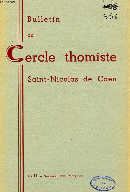 BULLETIN DU CERCLE THOMISTE SAINT-NICOLAS DE CAEN, N 11, NOV.-MARS 1951-1952