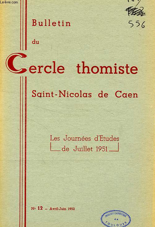 BULLETIN DU CERCLE THOMISTE SAINT-NICOLAS DE CAEN, N 12, AVRIL-JUIN 1952