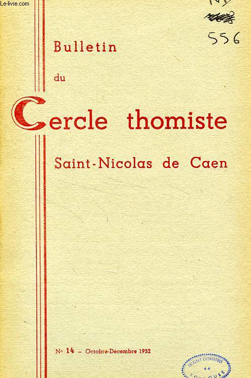BULLETIN DU CERCLE THOMISTE SAINT-NICOLAS DE CAEN, N 14, OCT.-DEC. 1952