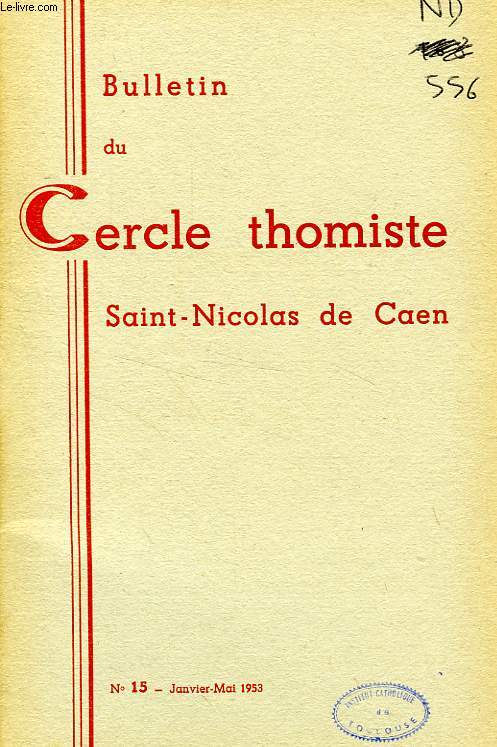 BULLETIN DU CERCLE THOMISTE SAINT-NICOLAS DE CAEN, N 15, JAN.-MAI 1953