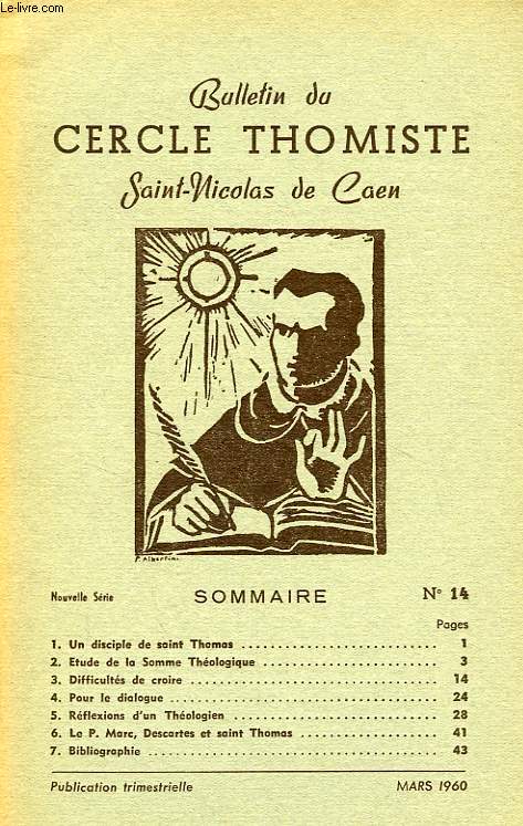 BULLETIN DU CERCLE THOMISTE SAINT-NICOLAS DE CAEN, N 14, MARS 1960
