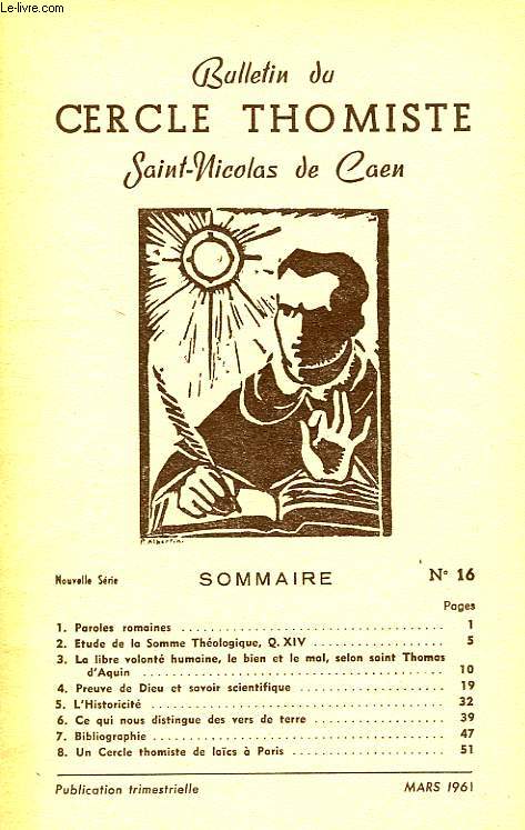 BULLETIN DU CERCLE THOMISTE SAINT-NICOLAS DE CAEN, N 16, MARS 1961