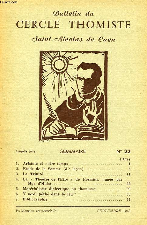 BULLETIN DU CERCLE THOMISTE SAINT-NICOLAS DE CAEN, N 22, SEPT. 1962