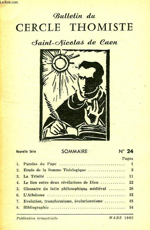BULLETIN DU CERCLE THOMISTE SAINT-NICOLAS DE CAEN, N 24, MARS 1962