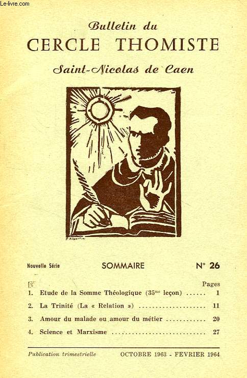 BULLETIN DU CERCLE THOMISTE SAINT-NICOLAS DE CAEN, N 26, FEV. 1964