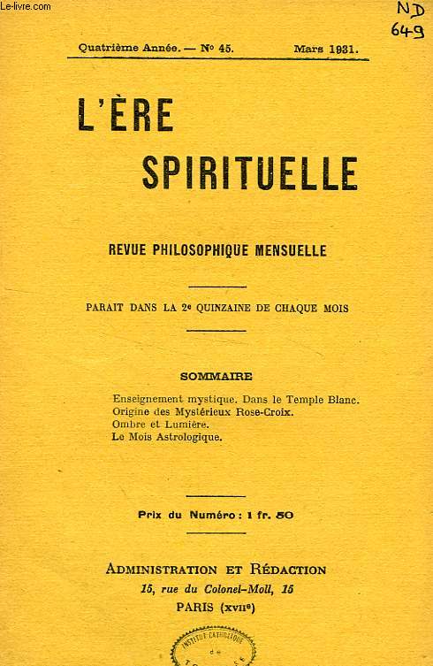 L'ERE SPIRITUELLE, 4e ANNEE, N 45, MARS 1931, REVUE PHILOSOPHIQUE MENSUELLE
