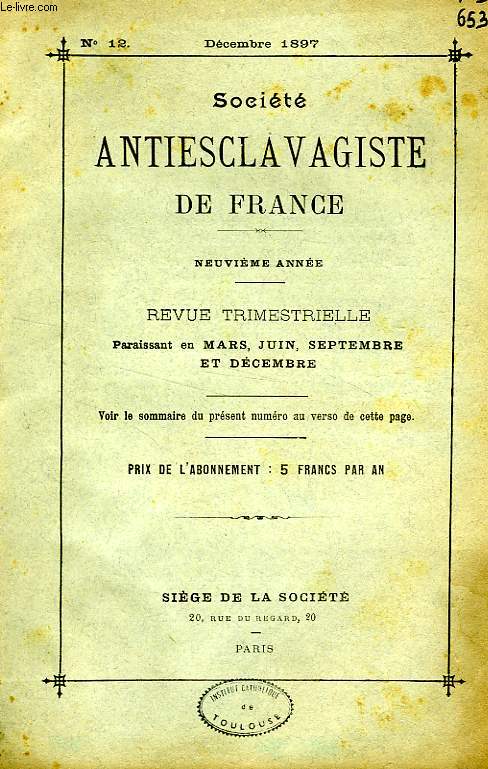 SOCIETE ANTIESCLAVAGISTE DE FRANCE, N 12, DEC. 1897