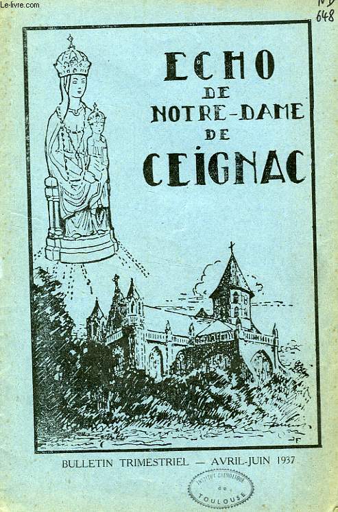 ECHO DE NOTRE-DAME DE CEIGNAC, 4e ANNEE, N 2, AVRIL-JUIN 1937